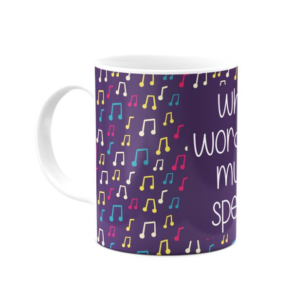 mug-155 ماگ When words fail music speaks - Image 1
