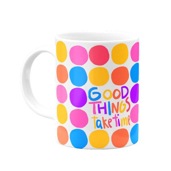ماگ Good things take time - Image 2