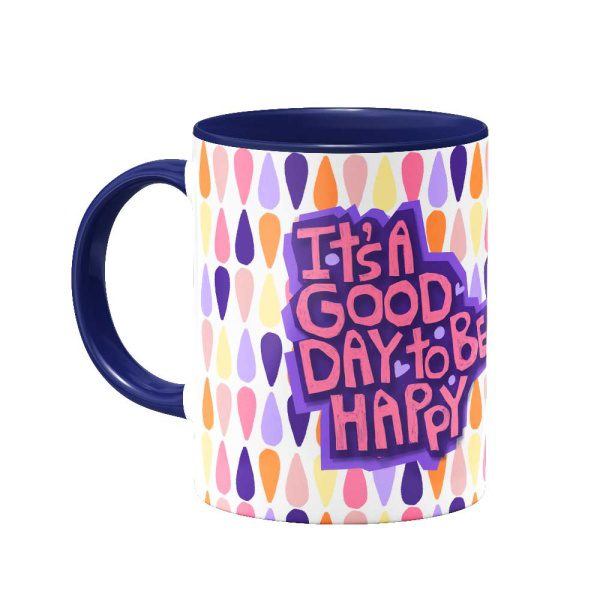 ماگ It`s a good day to be happy - Image 1