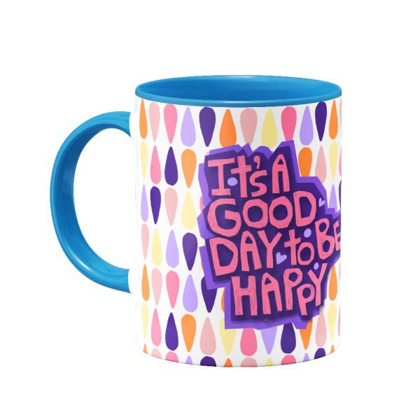 ماگ It`s a good day to be happy - Image 5